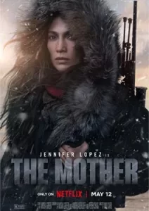 ดูหนัง The Mother (2023) เดอะมาเธอร์